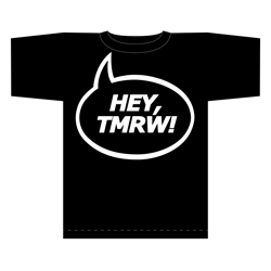 Hey TMRW Tshirt